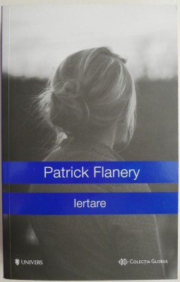 Iertare &amp;ndash; Patrick Flanery foto