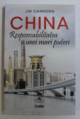 CHINA , RESPONSABILITATEA UNEI MARI PUTERI de JIN CANRONG , 2020 foto