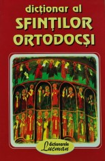 Dictionar al Sfintilor Ortodocsi - 2000 - Emil Preda (AC342)