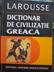 Guy Rachet - Dictionar de civilizatie greaca (Editia: 1998) foto