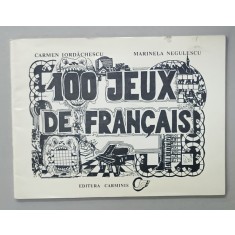 100 JEUX DE FRANCAiS par CARMEN IORDACHESCU et MARINELA NEGULESCU , 1994