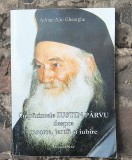 CU PARINTELE IUSTIN PARVU DESPRE MOARTE , JERTFA SI IUBIRE - ADRIAN ALUI GHEORGHE