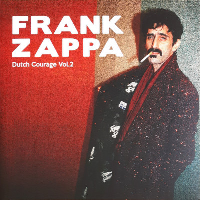 VINIL 2XLP Frank Zappa &amp;lrm;&amp;ndash; Dutch Courage Vol. 2 NOU ! sigilat ! 2017 foto