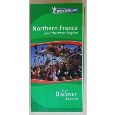 NORTHERN FRANCE AND THE PARIS REGION , MICHELIN GUIDE , 2006
