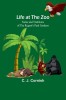 Life at the Zoo: Notes and Traditions of the Regent&#039;s Park Gardens