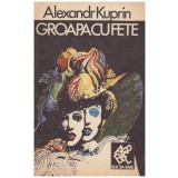 Alexandr Kuprin - Groapa cu fete - 129381