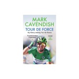 Tour de Force: My History-Making Tour de France