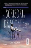 Scrisori de dragoste pentru cei plecati - Ava Dellaira - Editura Trei