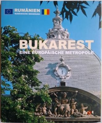 Bukarest. Eine Europaische Metropole foto