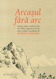 Arcasul fara arc. Povesti, pilde si vorbe de duh din China, Japonia si Coreea