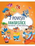 Cumpara ieftin 2 Povesti fantastice. Tom Degetel. Cei trei purcelusi/***