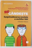 REGANDESTE - SURPRINZATOAREA NOUTATE A VECHILOR IDEI de STEVEN POOLE , 2016
