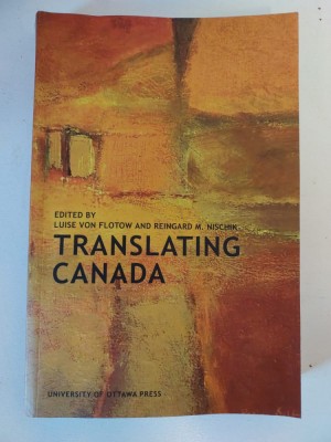 Translating Canada Luise von Flotow (Editor) , Reingard M. Nischik (Editor) foto