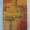 Translating Canada Luise von Flotow (Editor) , Reingard M. Nischik (Editor)