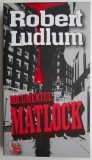 Documentul Matlock &ndash; Robert Ludlum