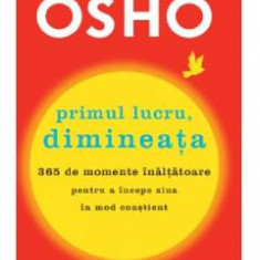 Primul lucru, dimineata - Osho