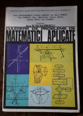 Culegere de probleme de matematici aplicate - N. Teodorescu &amp;amp; Co. foto