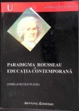 PARADIGMA ROUSSEAU SI EDUCATIA CONTEMPORANA-IZABELA NICOLETA DINU-355522