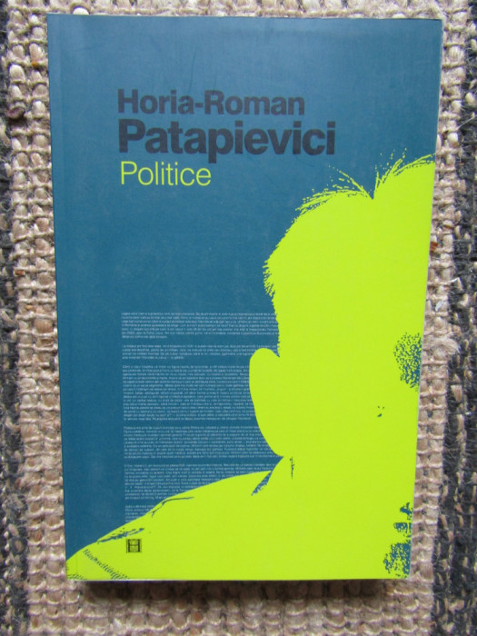 H. R. PATAPIEVICI - POLITICE