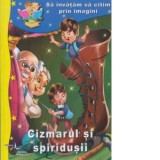 Sa invatam sa citim prin imagini: Cizmarul si spiridusii