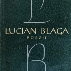 POEZII. EDITIE INGRIJITA DE GEORGE IVASCU-LUCIAN BLAGA