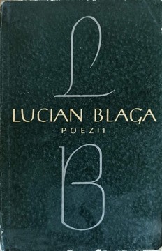 POEZII. EDITIE INGRIJITA DE GEORGE IVASCU-LUCIAN BLAGA-260515