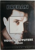 Vointa de putere (Ziua si noaptea) &ndash; Nicolae Breban (lipsa pagina de titlu)