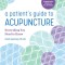 A Patient&#039;s Guide to Acupuncture: Everything You Need to Know