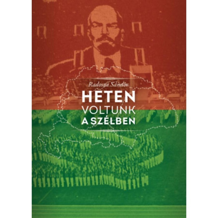 Heten voltunk a sz&eacute;lben - Radosza S&aacute;ndor