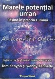 Cumpara ieftin Marele Potential Uman - Tom Kenyon, Wendy Kennedy
