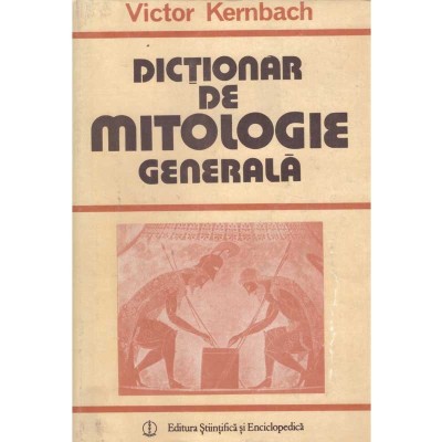 Victor Kernbach - Dictionar de mitologie generala - 100626 foto