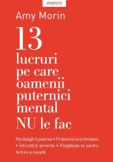 13 lucruri pe care oamenii puternici mental NU le fac | Amy Morin