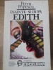 Inainte si Dupa Edith - Petru Popescu, 1993, Excelsior, Romana, Roman, Paperback