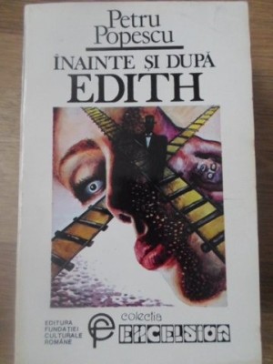 INAINTE SI DUPA EDITH-PETRU POPESCU-233154 foto