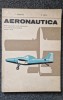 Aeronautica: Manual clasa a XI-a, Berbente, Perju, EDP 1980, transporturi, aviatie, carte tehnica