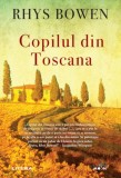 Copilul din Toscana - Paperback brosat - Rhys Bowen - Litera