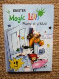 Carte Knister Magic Lilli Pozne si Ghidusii Poveste Magie Aventura Pentru Copii Cartonata Romana