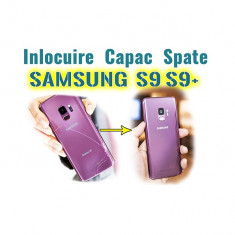 Inlocuire Capac Sticla Spate Samsung Galaxy S9 g960 Samsung Galaxy S9+ g965