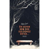 &Eacute;n ugyan nem sok dologhoz &eacute;rtek - Elisa Levi