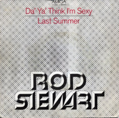 Rod Stewart - Da&amp;#039; ya&amp;#039; think I&amp;#039;m sexy (1979, Amiga) disc vinil single 7&amp;#039;&amp;#039; Cititi! foto