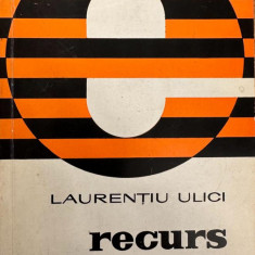 Laurentiu Ulici Recurs 1971 debut, autograf dedicatie critica literara