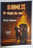 Sidex, O viata de om, de Petru Todoran, vol 2 Pe val, 2017, 170 pagini