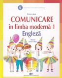 Diana Latug - Comunicare in limba moderna 1 Engleza. Manual pentru clasa I