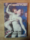 SUBLIMUL COTIDIANULUI de HERMAN PARRET , 1996