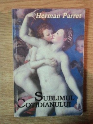 SUBLIMUL COTIDIANULUI de HERMAN PARRET , 1996 foto