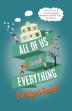 All of Us and Everything | Bridget Asher, Corvus