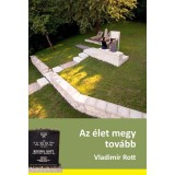 Az &eacute;let megy tov&aacute;bb - Rott