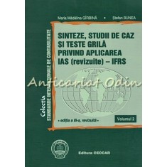 Sinteze, Studii De Caz Si Teste Grila Privind Aplicarea IAS (revizuite) - IFRS -