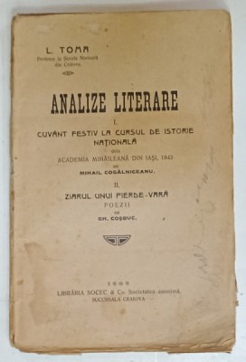 ANALIZE LITERARE I . CUVANT FESTIV de M. KOGALNICEANU , II . ZIARUL UNUI PIERDE - VARA , POEZII de GEORGE COSBUC , 1909 foto