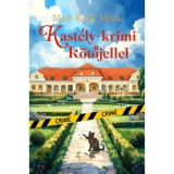 Kast&eacute;ly-krimi k&ouml;tőjellel - M&aacute;t&eacute;-Kir&aacute;ly M&aacute;rta